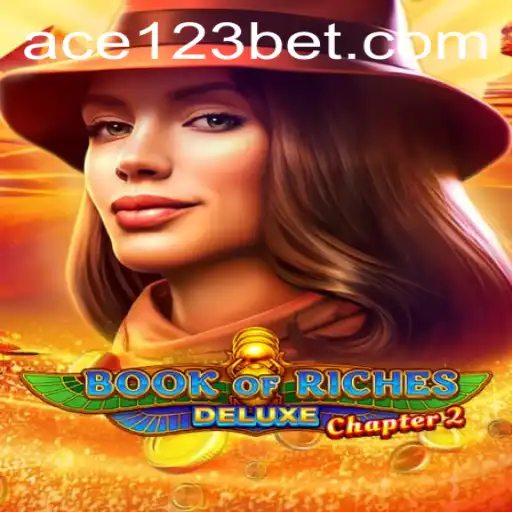 Exploring the Adventures of Book of Riches Deluxe Chapter 2 at Ace123.bet