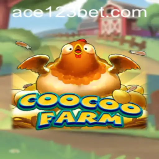 Exploring the Exciting World of CooCooFarm with Ace123.bet