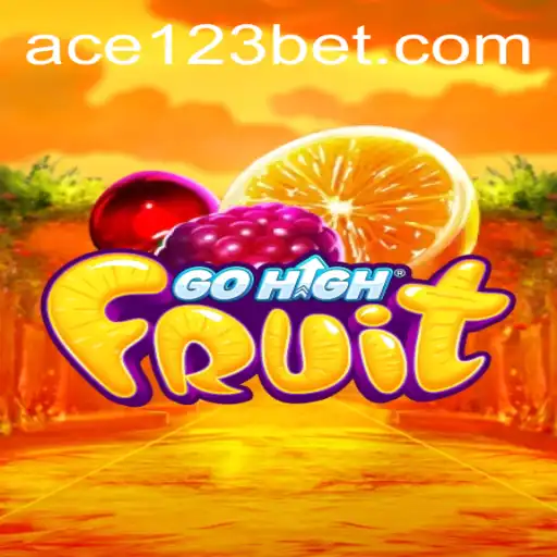 Exploring the Exciting World of GoHighFruit with Ace123.bet