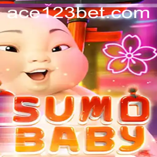 Exploring SumoBaby Game and Ace123.bet