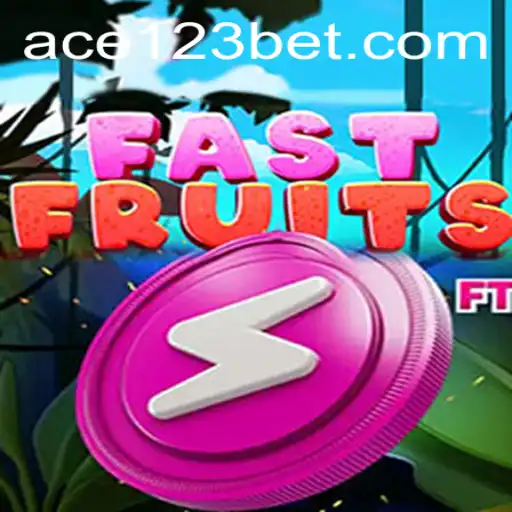 Exploring FastFruits