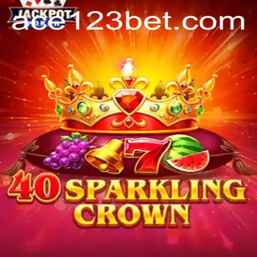 Unveiling 40SparklingCrown: The Gaming Phenomenon on Ace123.bet